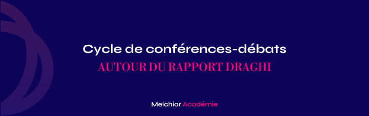 Cycle de conférences-débats autour du rapport Draghi
