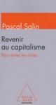 Revenir au capitalisme, pour éviter les crises